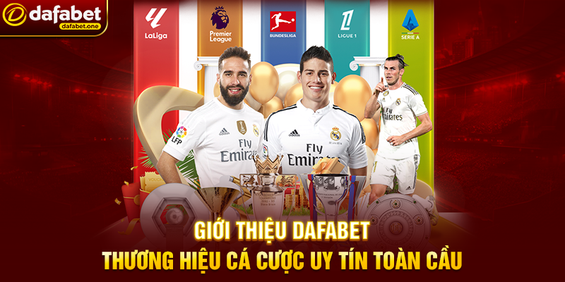 Giới thiệu Dafabet thương hiệu cá cược uy tín toàn cầu